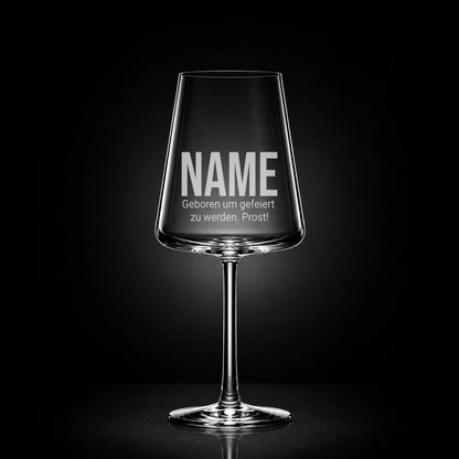 Stölzle Rotweinglas 520ml mit Gravur – [Name] Geboren um gefeiert zu werden Prost – personalisiert