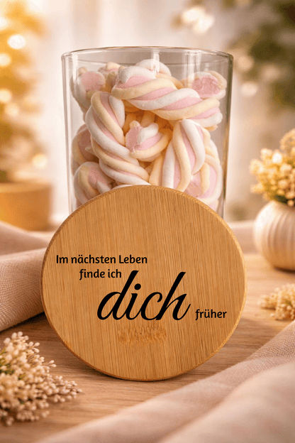 Geschenkglas "Im nächsten Leben finde ich dich früher" mit Bambusdeckel, transparentes Glasbehältnis für Geschenke oder Aufbewahrung, von Ha1pe.de
